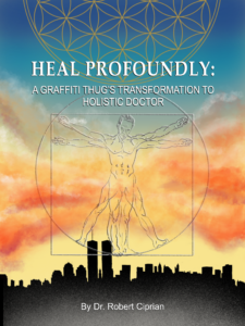 Heal Profounldy book by Dr. Robert Ciprian